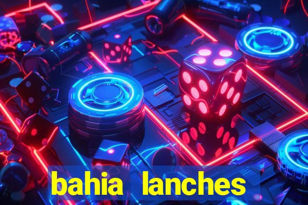 bahia lanches franca santa efigenia telefone